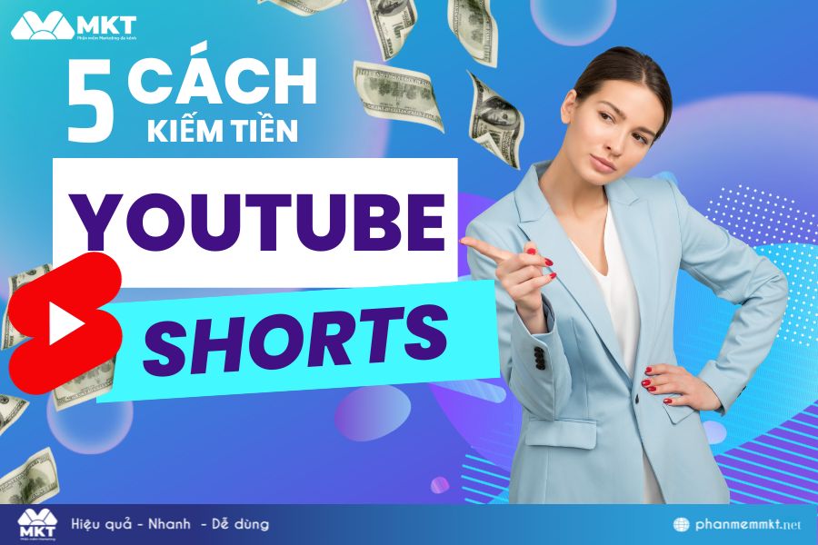 Cách kiếm tiền YouTube Shorts Free hiệu quả Cách kiếm tiền YouTube Shorts Free hiệu quả