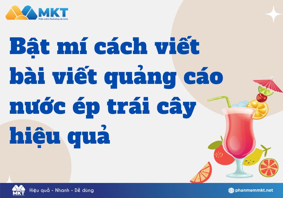 Bật mí cách viết bài viết quảng cáo nước ép trái cây hiệu quả