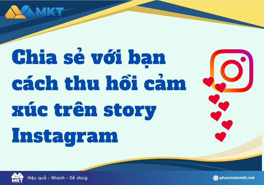 Chia sẻ với bạn cách thu hồi cảm xúc trên story Instagram