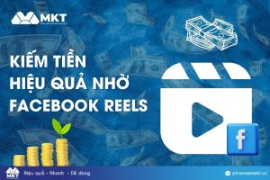 Tăng doanh thu bằng cách kiếm tiền từ Facebook reels